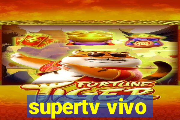 supertv vivo